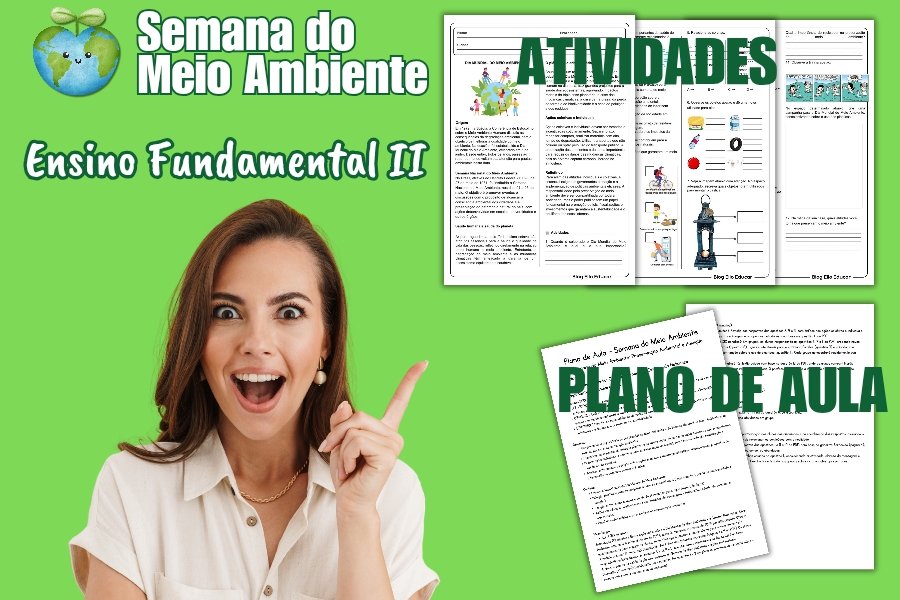 Atividades para a Semana do Meio Ambiente Fundamental II