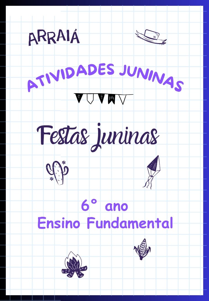 Atividades sobre Festas Juninas - 6º ano