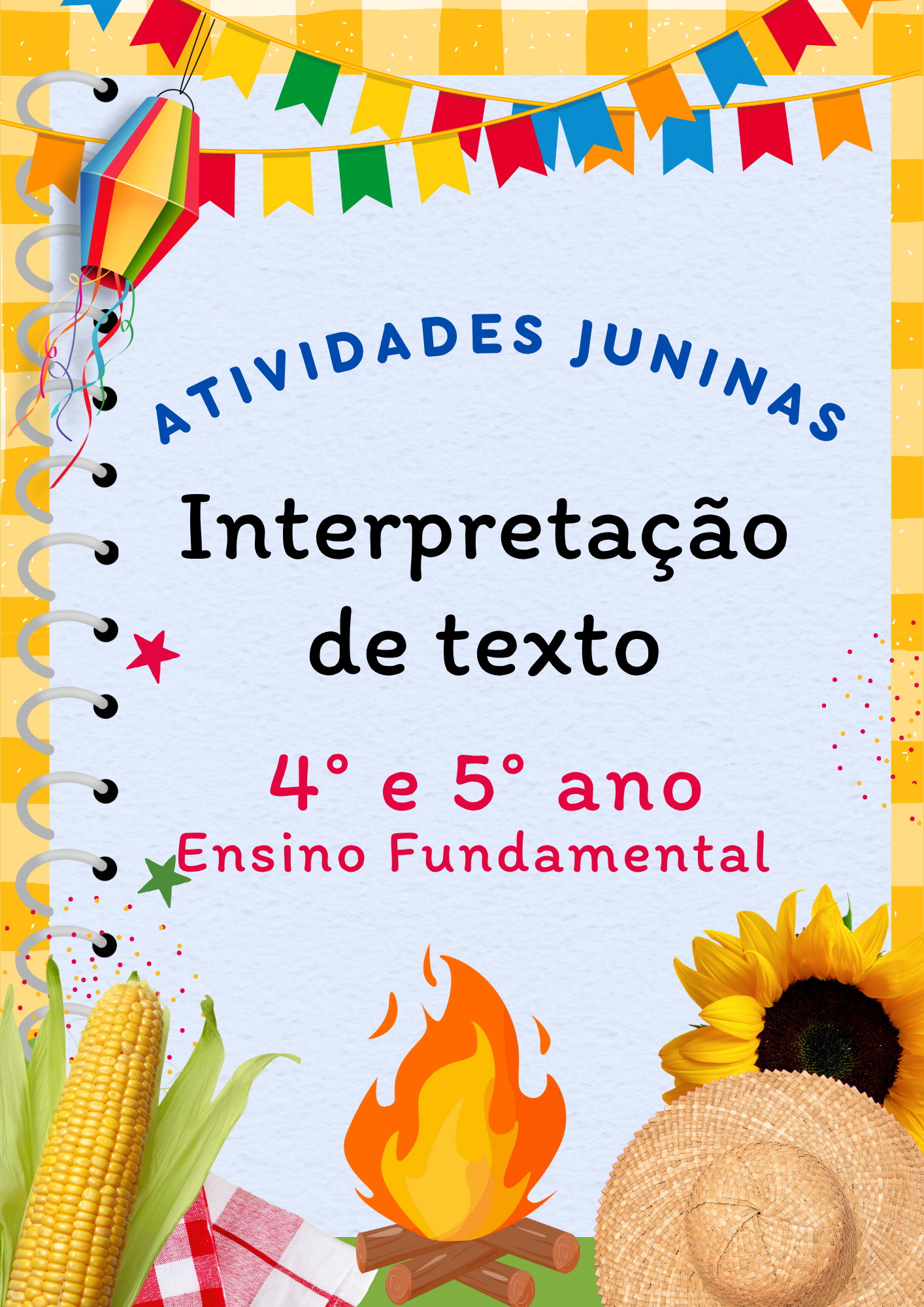 Atividades de interpretação de texto festa junina 4º e 5ª ano