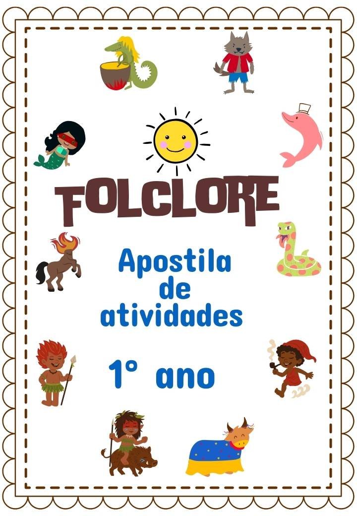 Atividades do Folclore para 1° ano do Ensino Fundamental