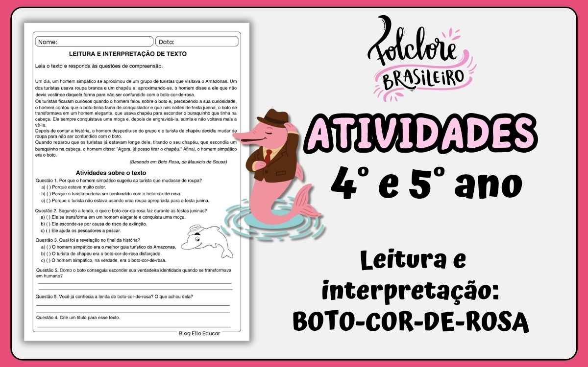 Atividades do Folclore 4° e 5° ano Boto-cor-de-rosa