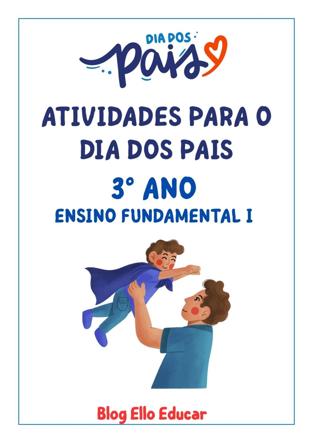 ATIVIDADES PARA O DIA DOS PAIS: BAIXE AGORA!