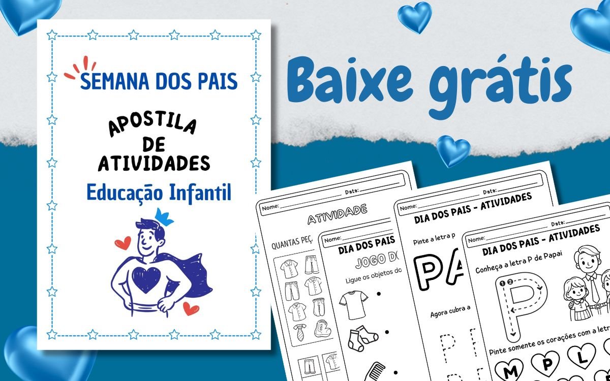 Atividades para o Dia dos Pais na Educação Infantil: Ideias lúdicas e práticas