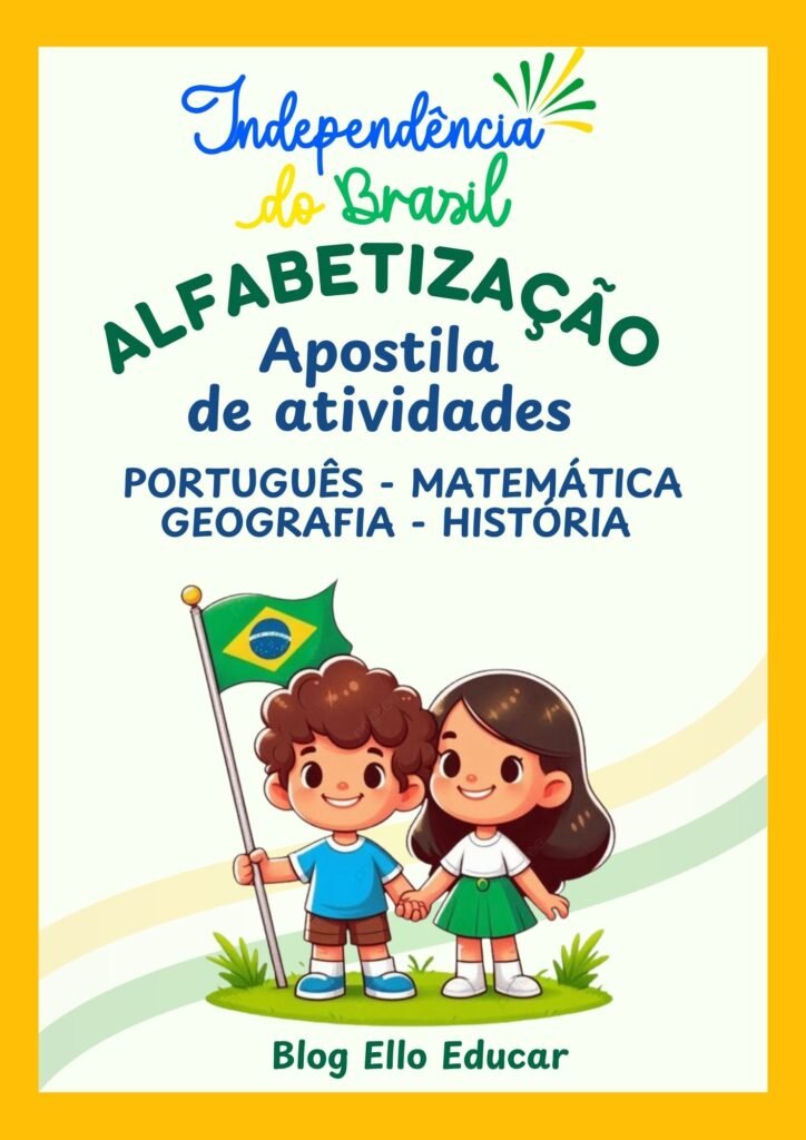 Independência do Brasil - Atividades de Alfabetização