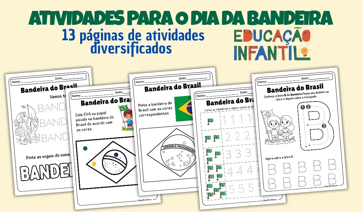 Atividades Dia da Bandeira - educação infantil.