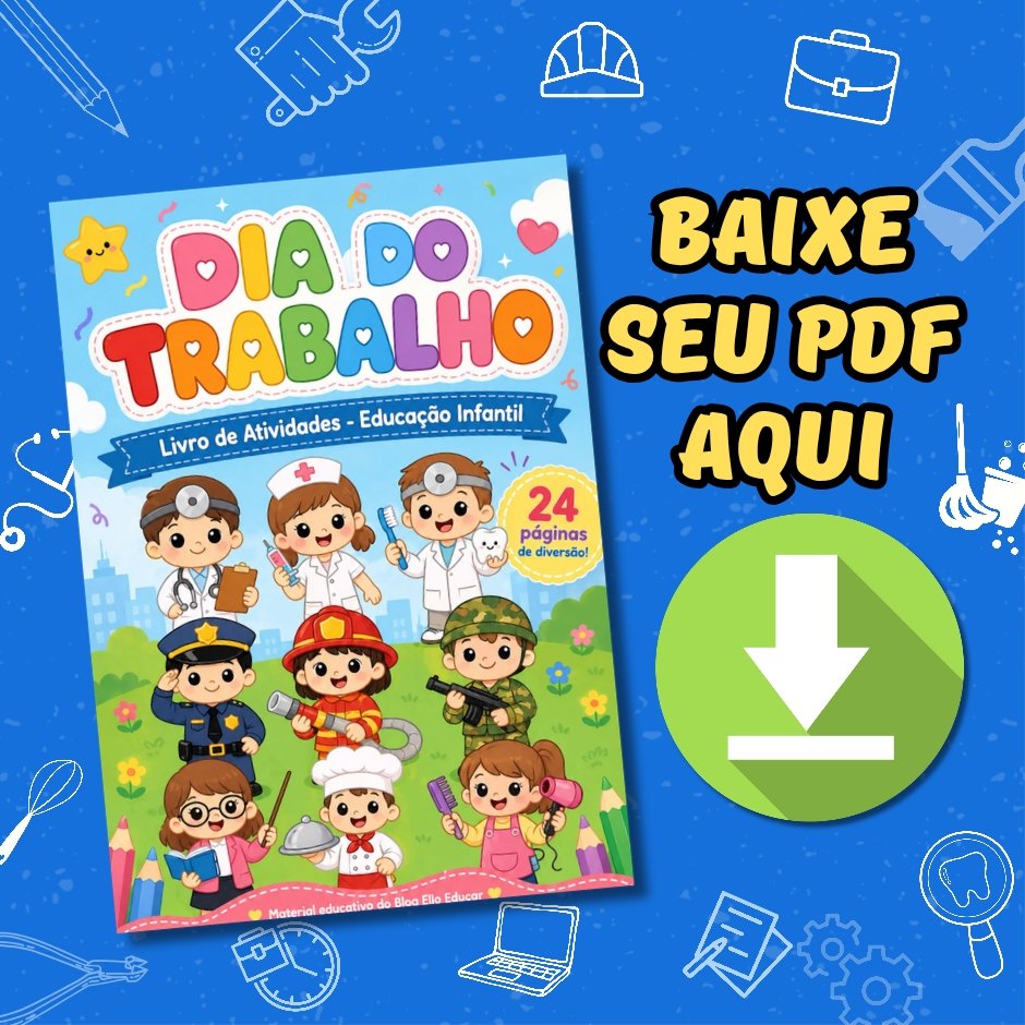 Atividades sobre Dia do Trabalho para Educação Infantil