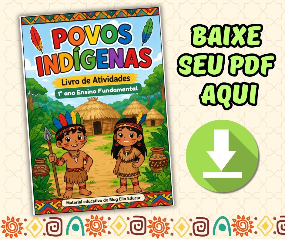 Atividades sobre povos indígenas 1° ano