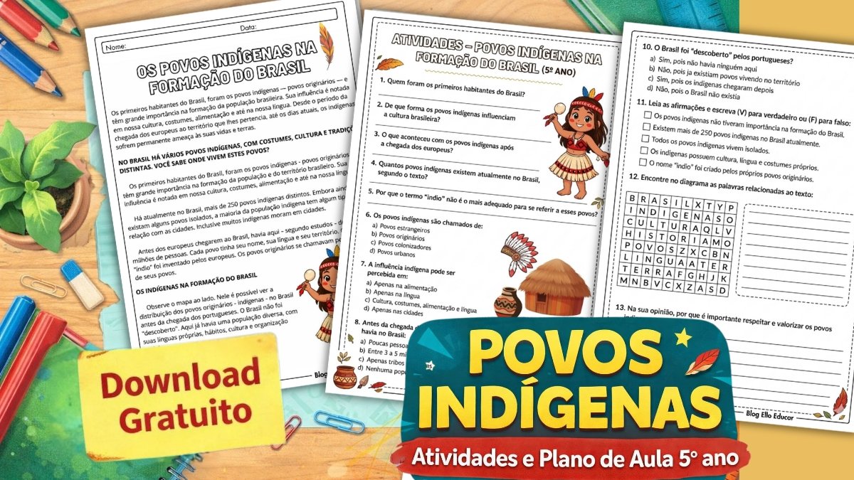 Atividades sobre Dia povos Indígenas 5° ano: material grátis + Plano de Aula
