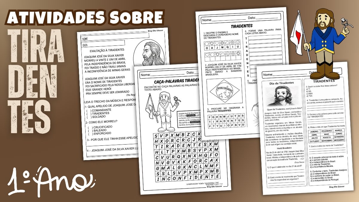 Atividades sobre Tiradentes para 1° ano