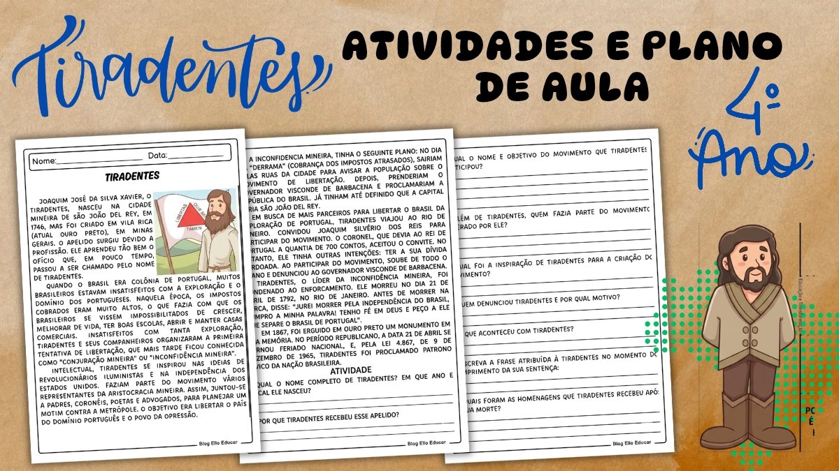 Atividades sobre Tiradentes para 4° ano com PDF grátis e Plano de Aula
