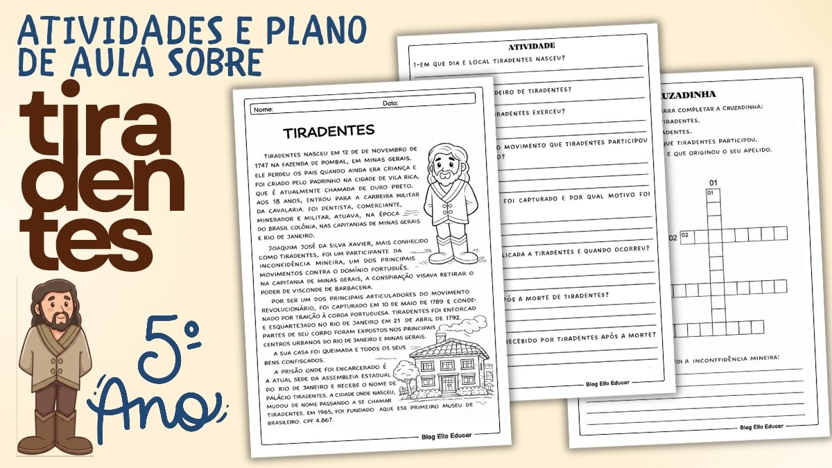 Atividades sobre Tiradentes para 5° ano com PDF grátis e Plano de Aula