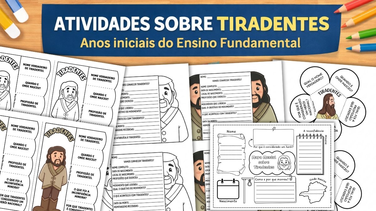 Atividades sobre Tiradentes para Ensino Fundamental I (PDF Gratuito e Lúdico)