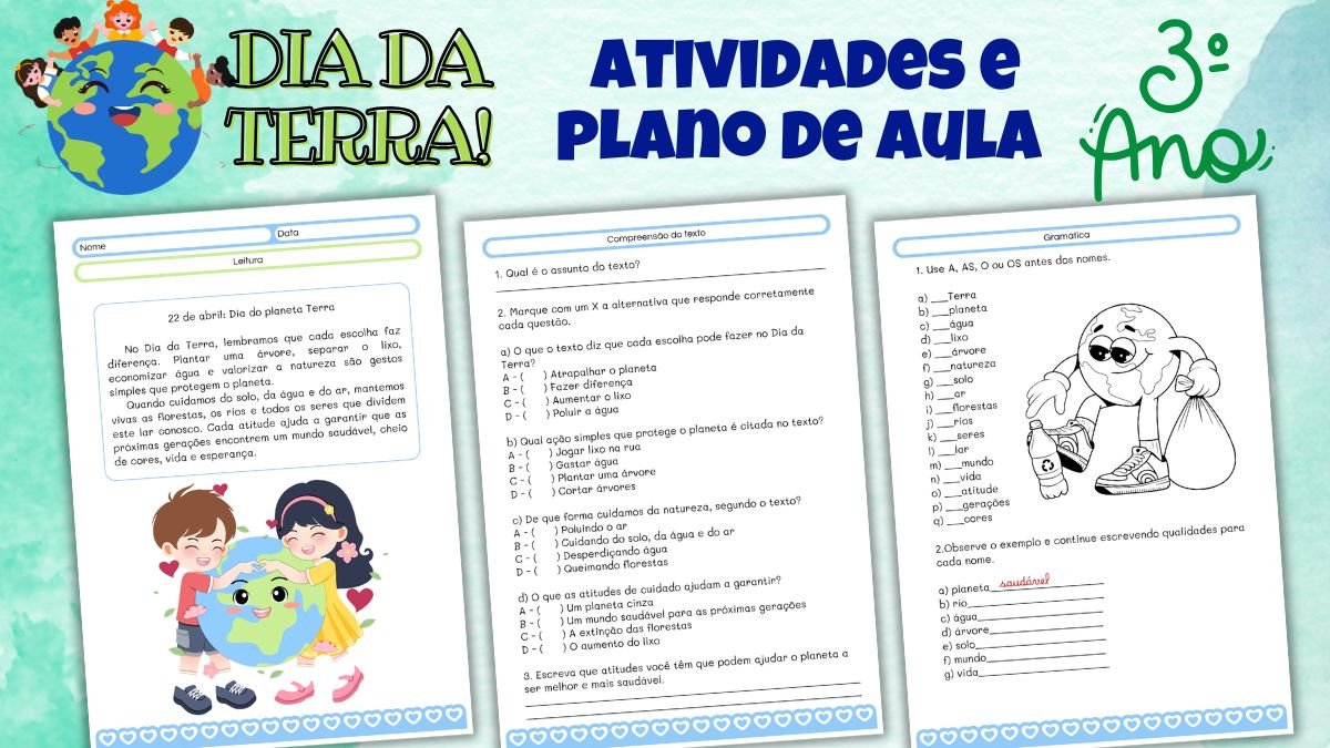 Atividades sobre o Dia da Terra para 3° ano: material grátis com Plano de Aula