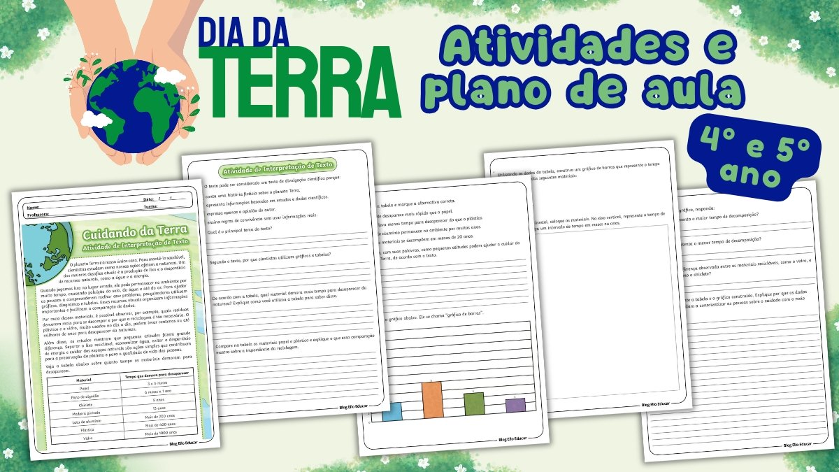 Atividades sobre o Dia da Terra para 4° e 5° ano: PDF grátis com gabarito e Plano de Aula