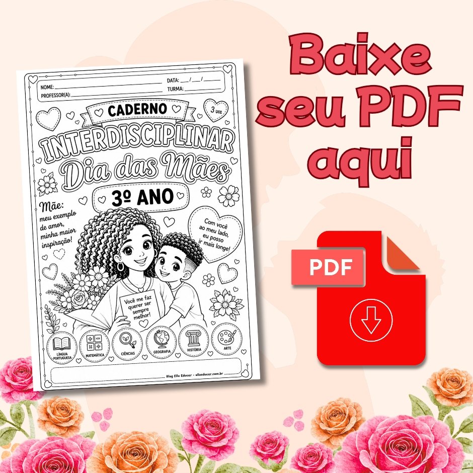 Atividades Dia das Mães 3° ano.