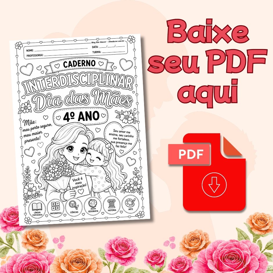 Atividades Dia das Mães 4° ano