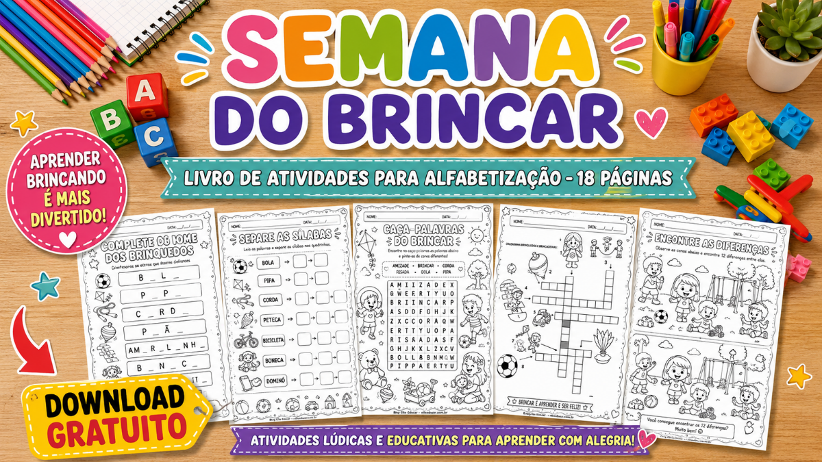 Atividades para a Semana do Brincar: Livro Gratuito com 18 Atividades de Alfabetização para Imprimir