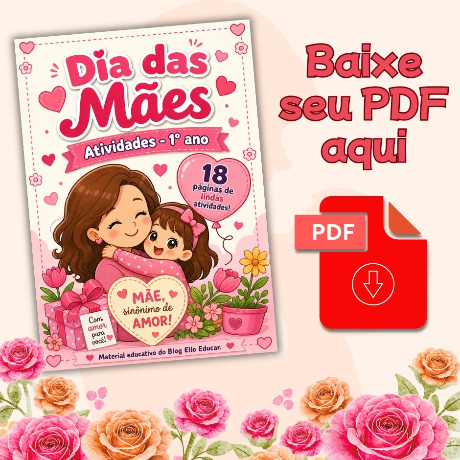 Atividades sobre Dia das Mães para 1° ano