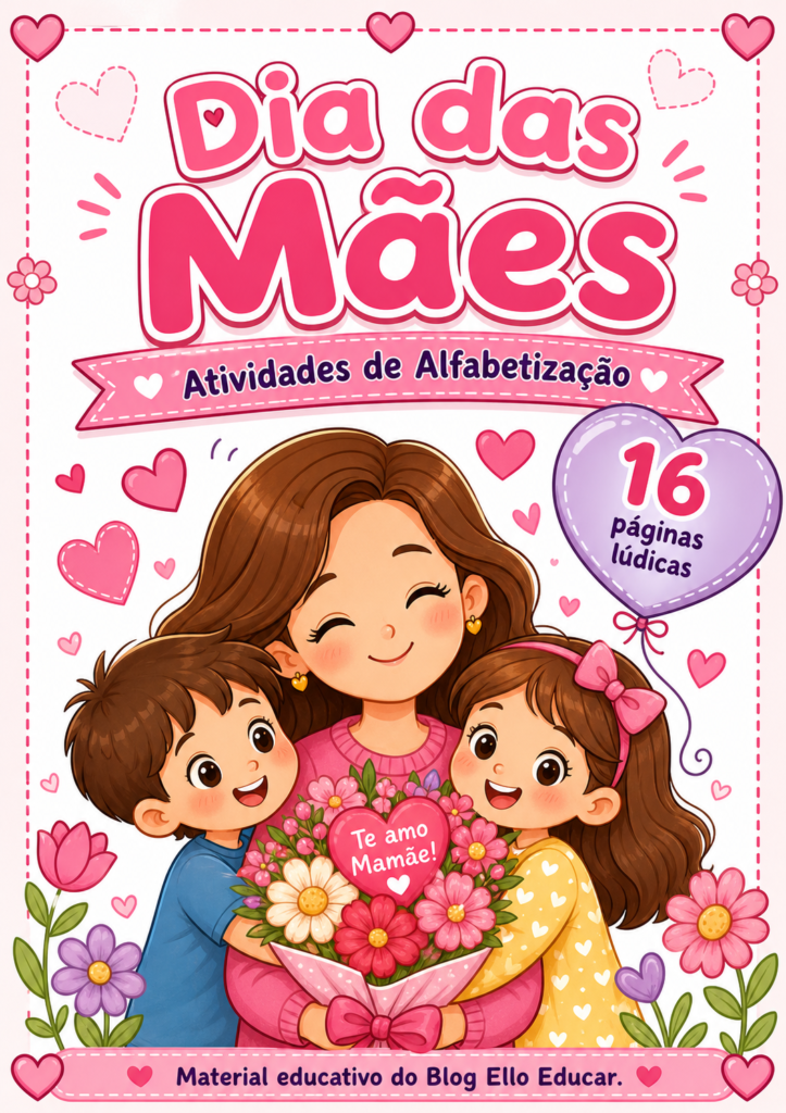 Atividades sobre Dia das Mães para Alfabetização
