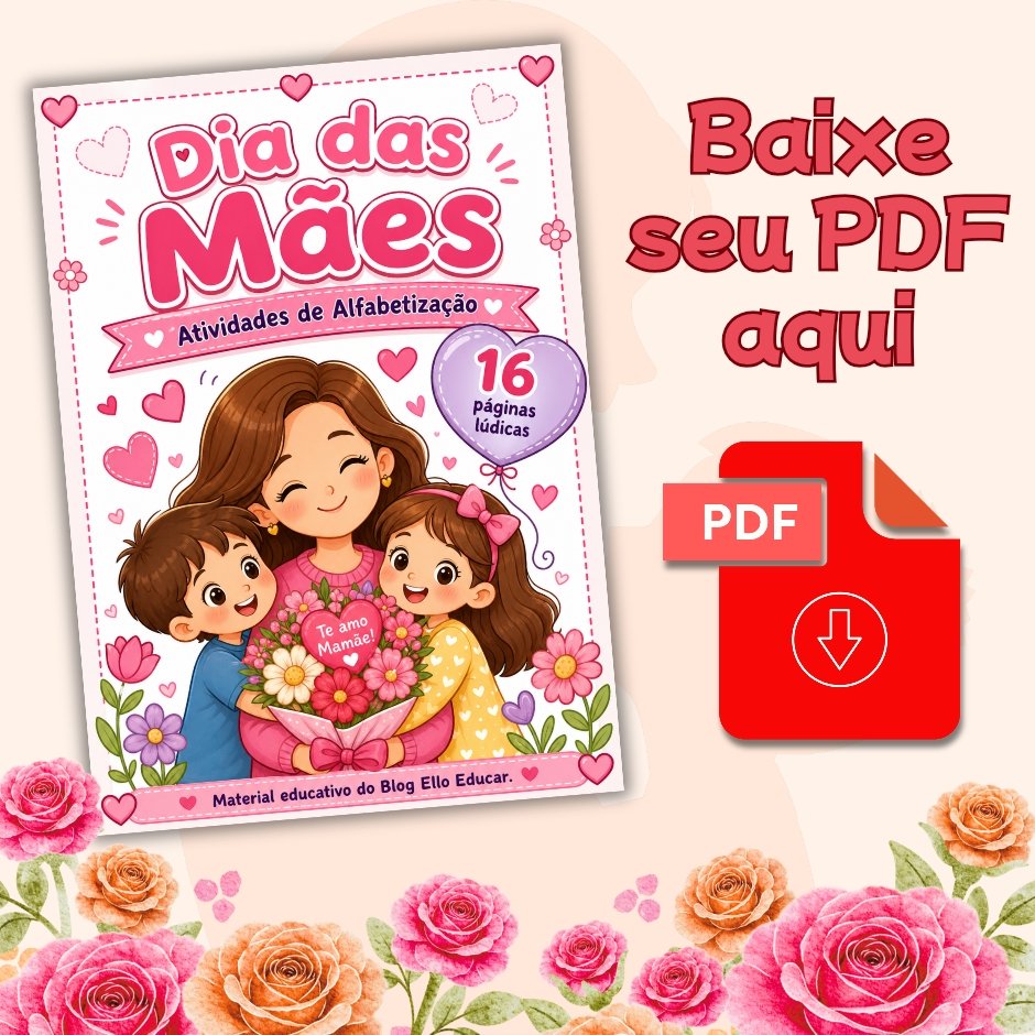 Atividades sobre Dia das Mães para Alfabetização