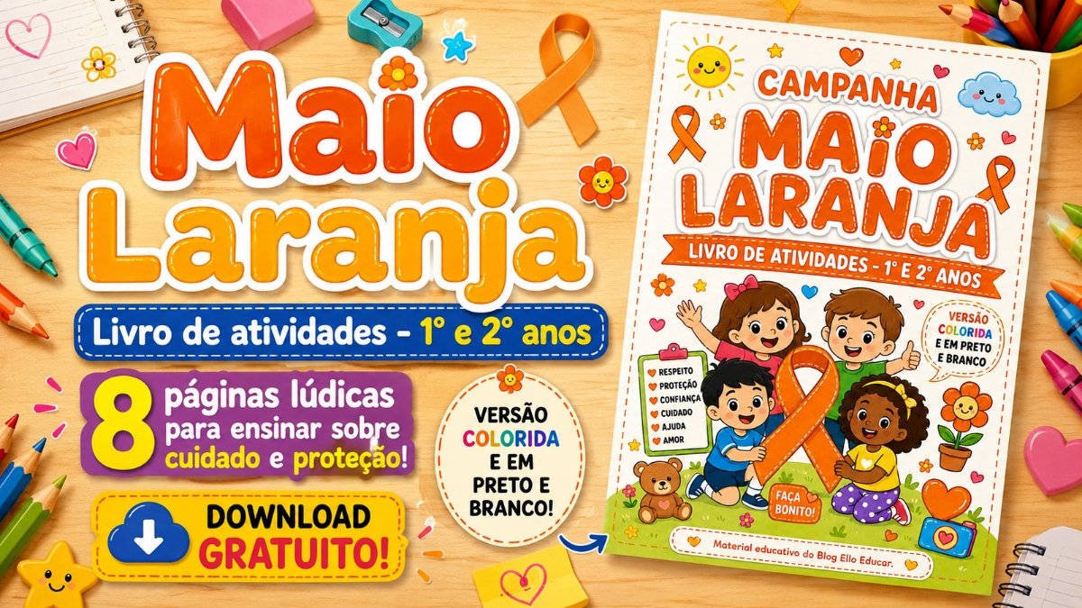 Atividades sobre Maio Laranja 1° e 2° ano: Livro material gratuito alinhado a BNCC