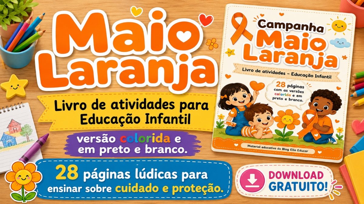 Atividades sobre Maio Laranja Educação Infantil: Livro gratuito (28 páginas)