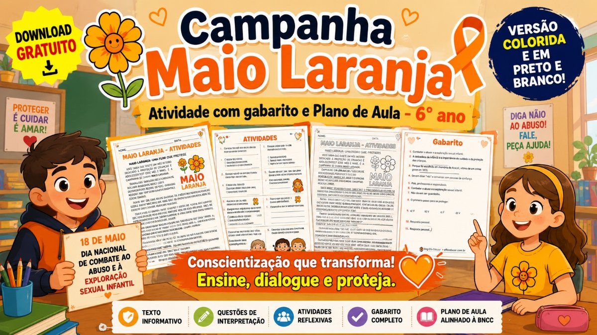 Atividades sobre Maio Laranja para 6°ano: recurso gratuito com gabarito e Plano de Aula