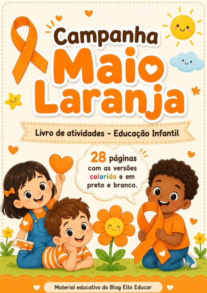 Atividades sobre o Maio Laranja Educação Infantil