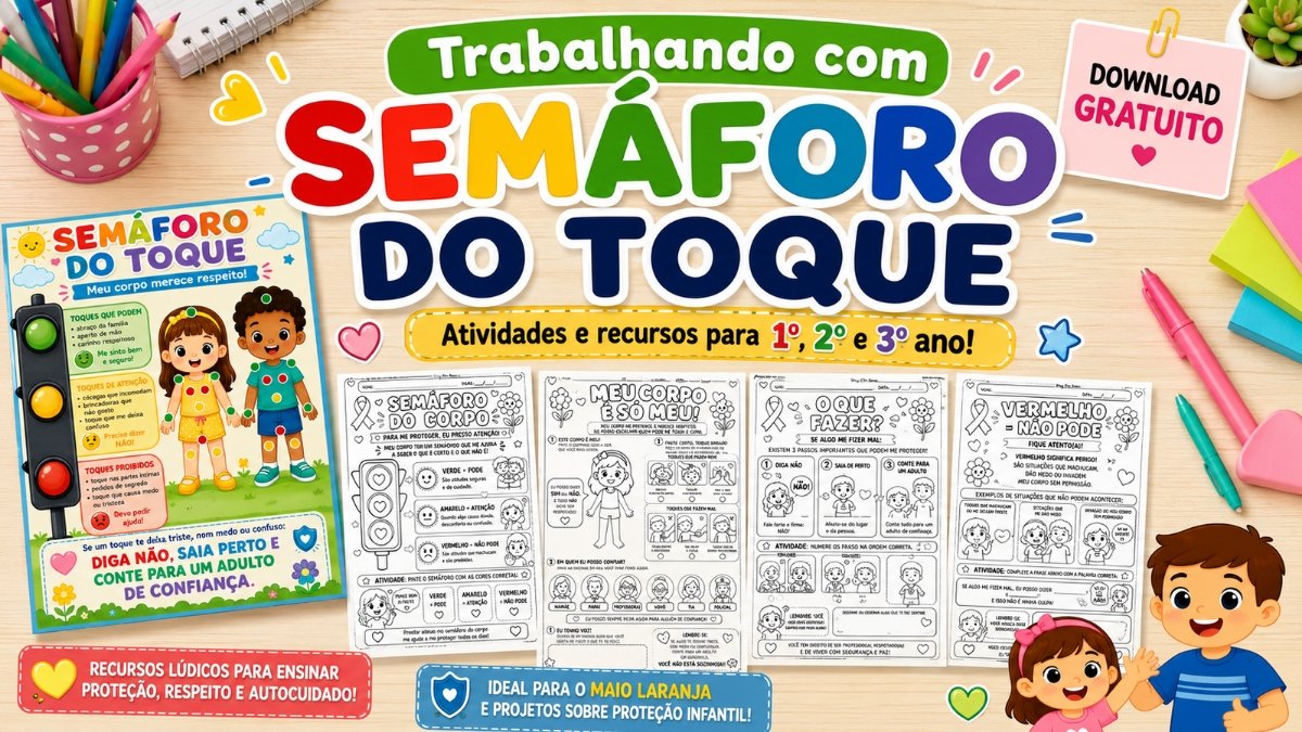 Atividades sobre o Semáforo do Toque: material gratuito para imprimir com cartaz