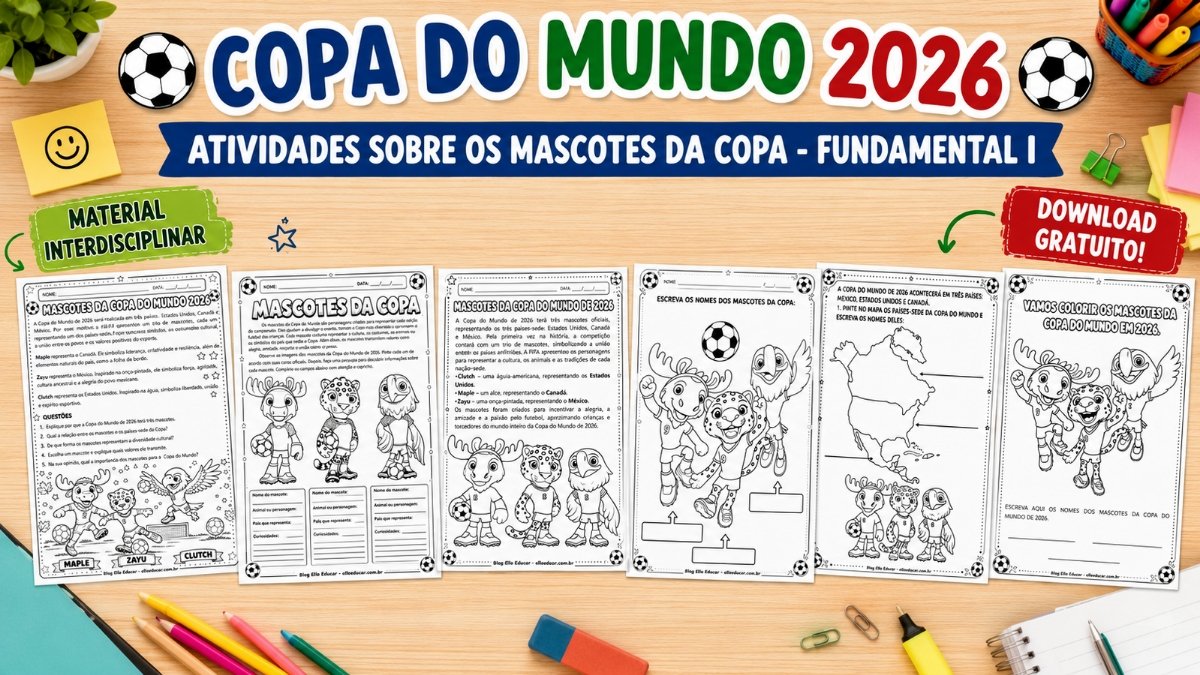 Atividades Mascotes da Copa do Mundo 2026: Caderno gratuito para o Ensino Fundamental I
