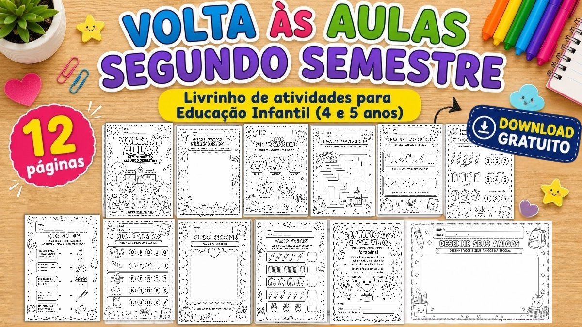Atividades de Volta às Aulas Segundo Semestre para Educação Infantil (4 e 5 anos) para imprimir
