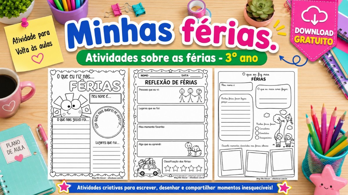 Atividades sobre as Férias 3° ano: Kit grátis para imprimir