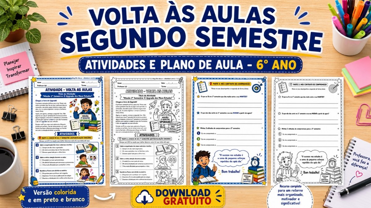 Atividades volta às aulas segundo semestre 6° ano.