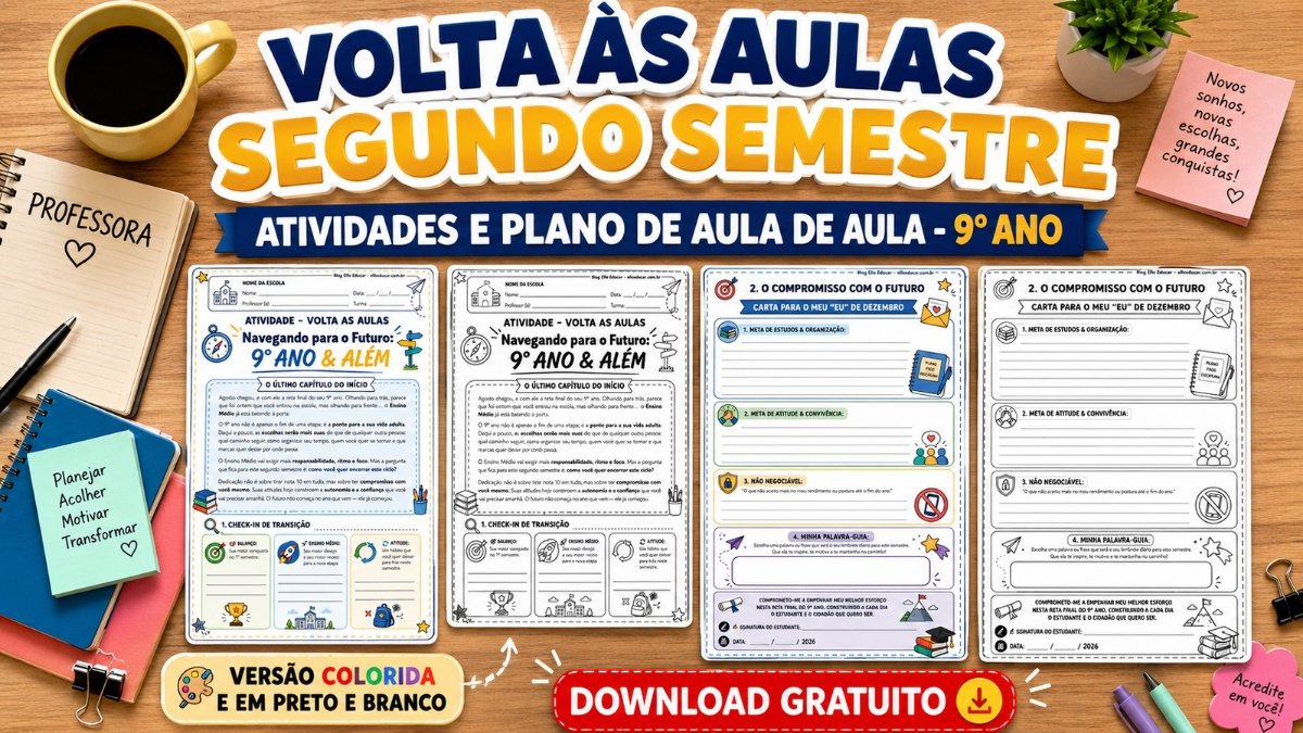 Atividades volta às aulas segundo semestre 9° ano.