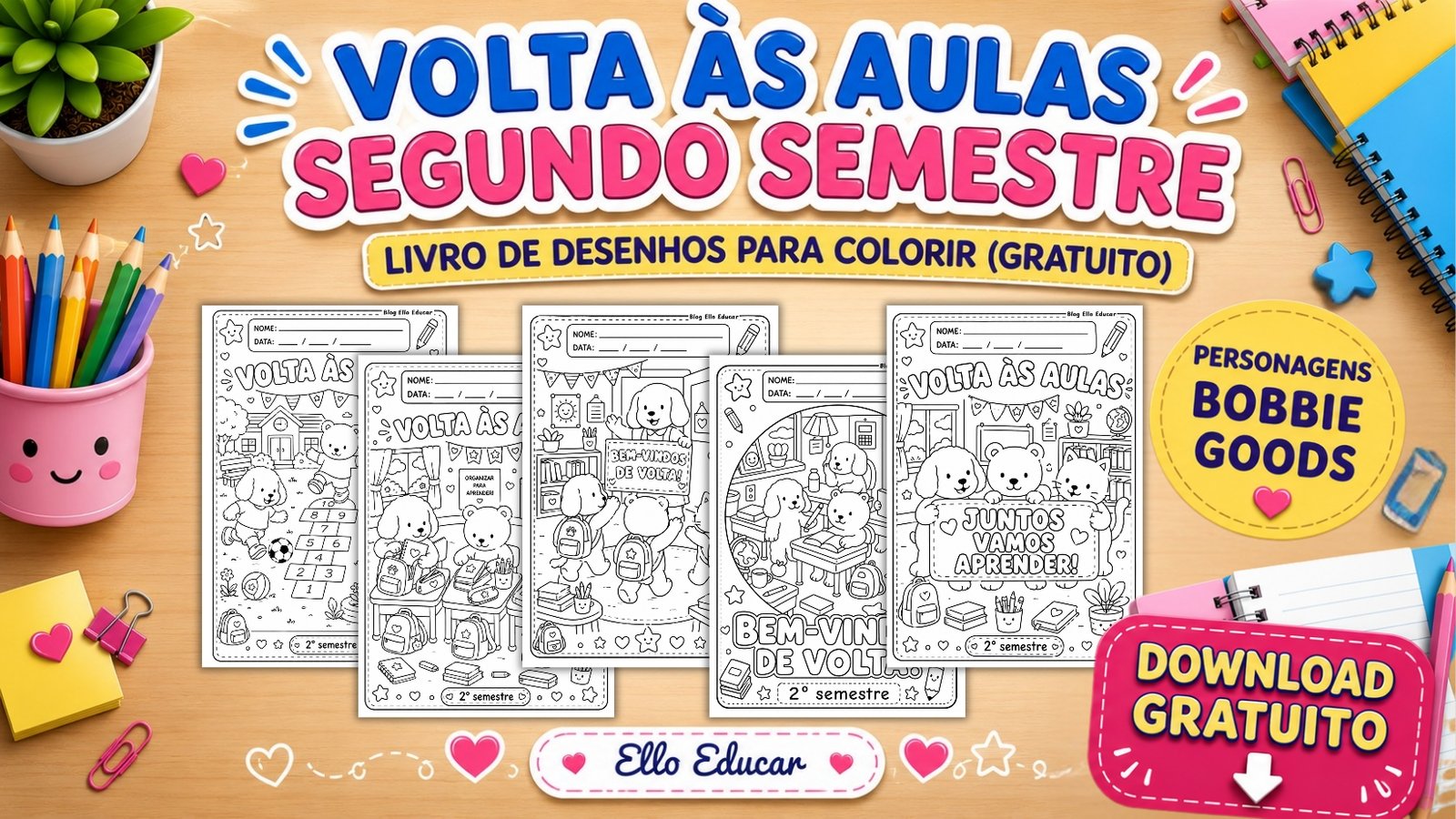 Desenhos Volta às Aulas Bobbie Goods para colorir: Apostila gratuita para o 2º semestre
