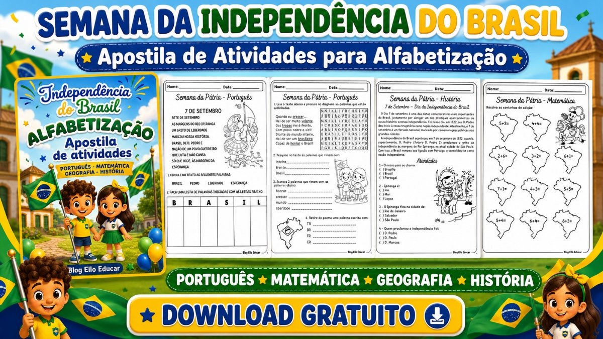 Atividades da Independência do Brasil para Alfabetização: Apostila Gratuita em PDF