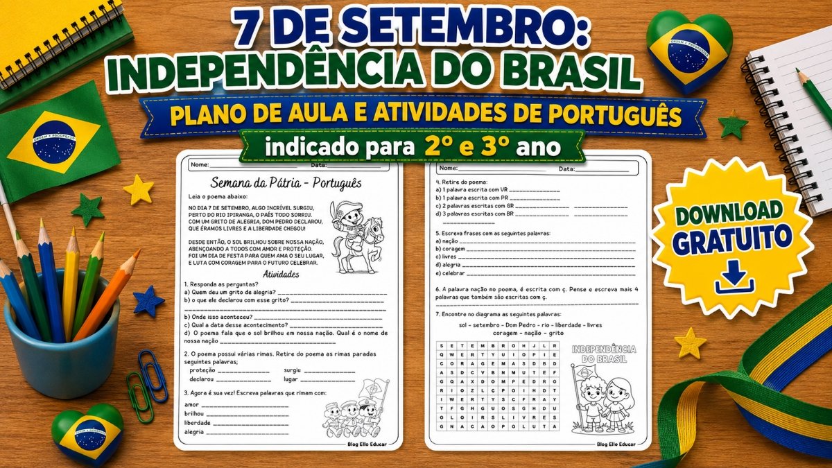 Atividades do 7 de setembro para 2º e 3º ano: Português + Plano de Aula