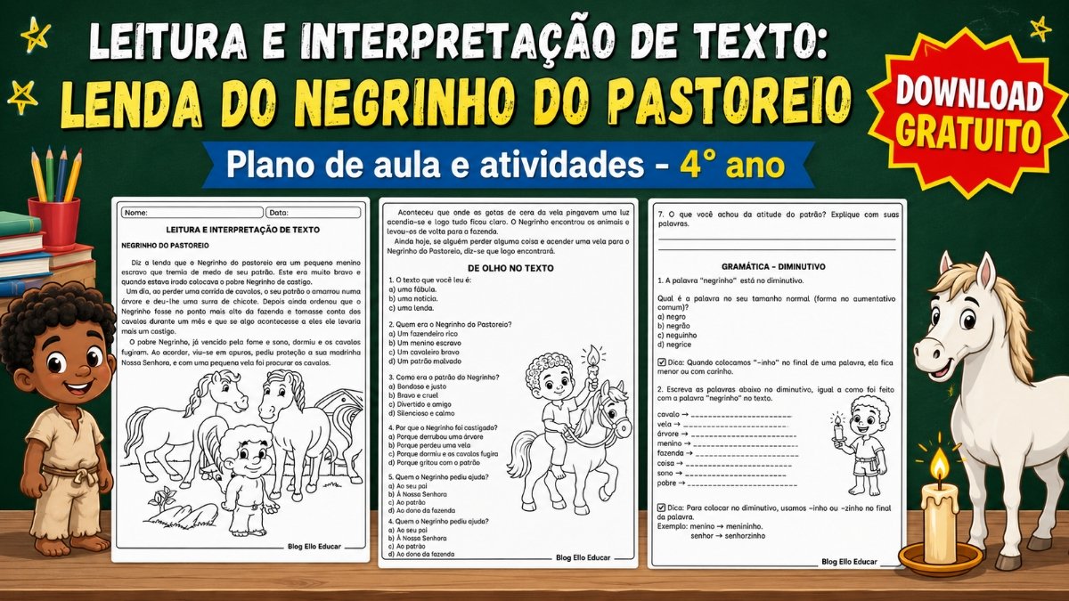 Atividades do Folclore para 4º ano: leitura e interpretação da Lenda do Negrinho do Pastoreio