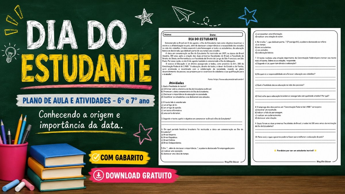 Atividades para o Dia do Estudante 6º e 7º ano: planos e materiais prontos para imprimir