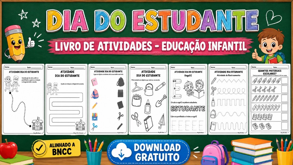 Atividades para o Dia do Estudante na Educação Infantil: apostila gratuita em PDF