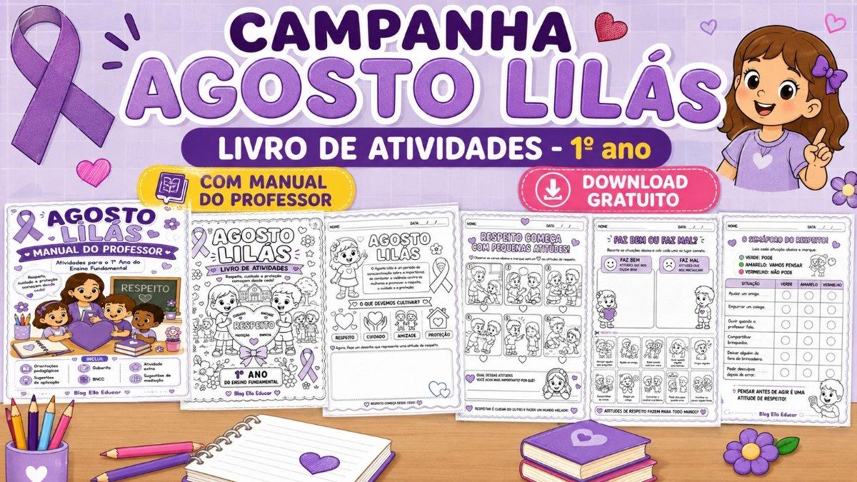Atividades sobre o Agosto Lilás para 1° ano: material gratuito com BNCC