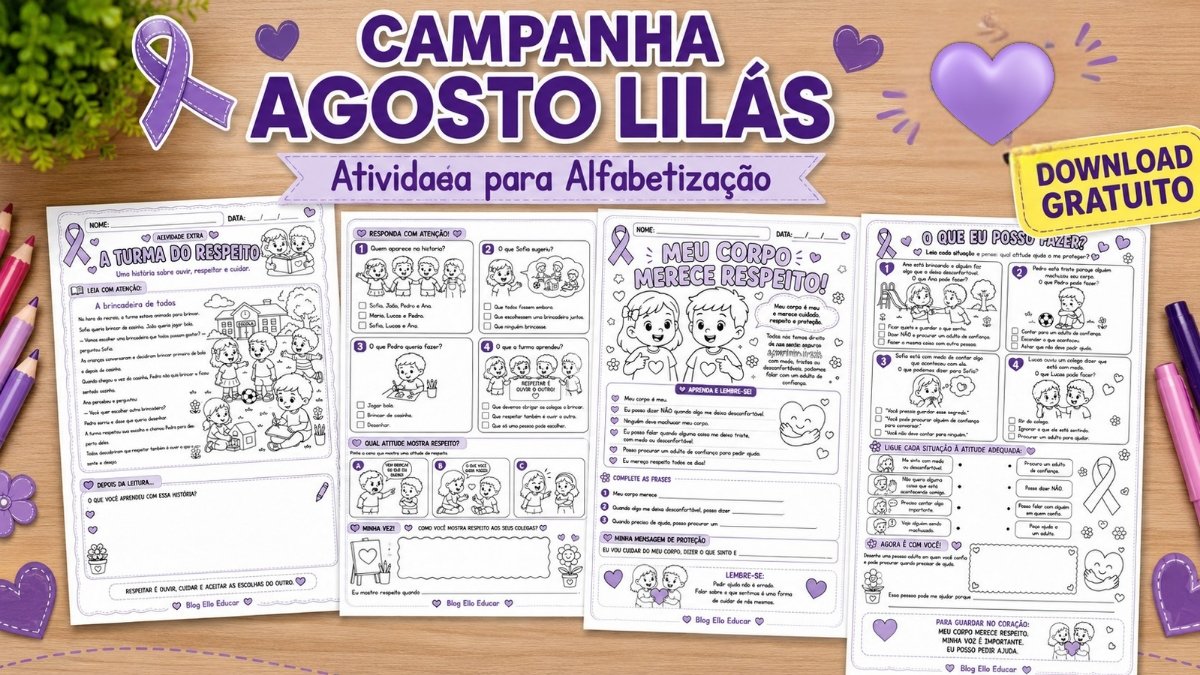 Atividades sobre o Agosto Lilás para Alfabetização: Respeito, Proteção e Cuidado