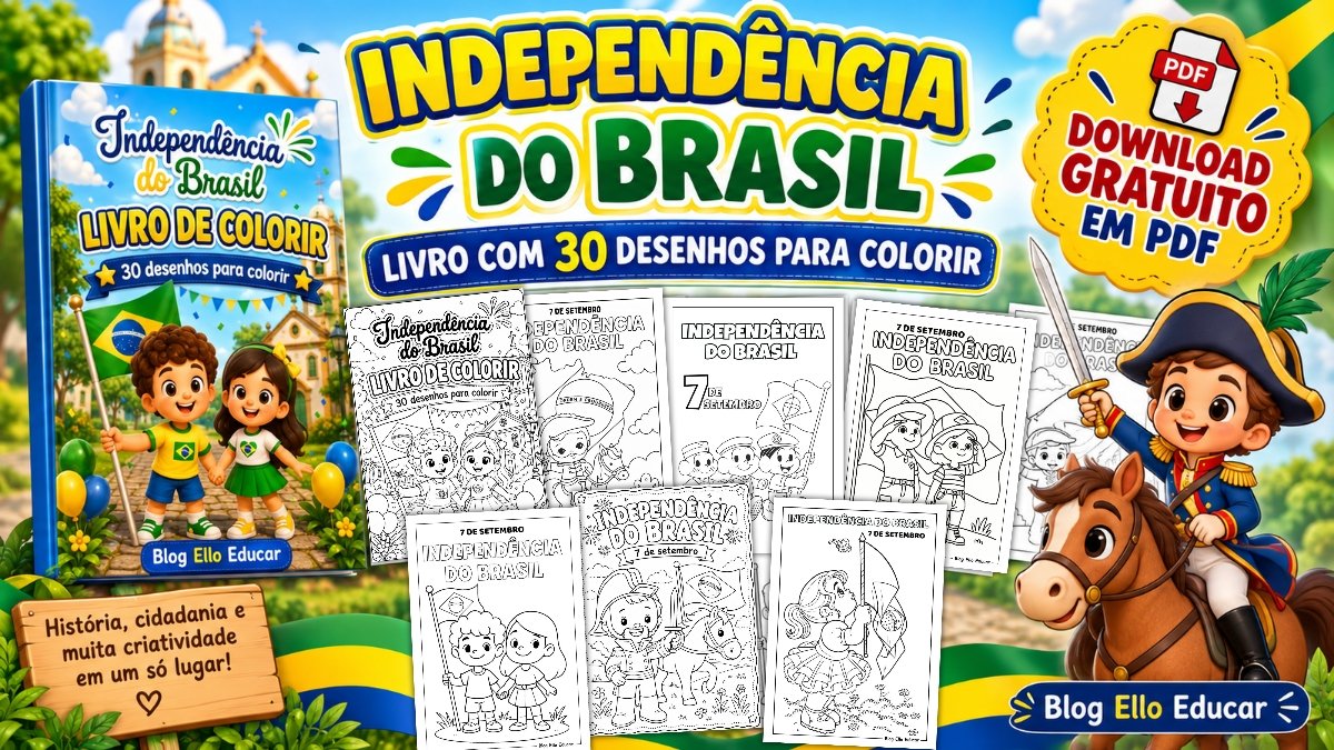 Desenhos da Independência do Brasil para Colorir: Apostila gratuita com 30 desenhos