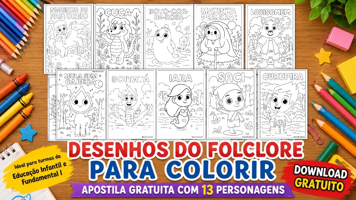 Desenhos do folclore para colorir: Apostila gratuita em PDF