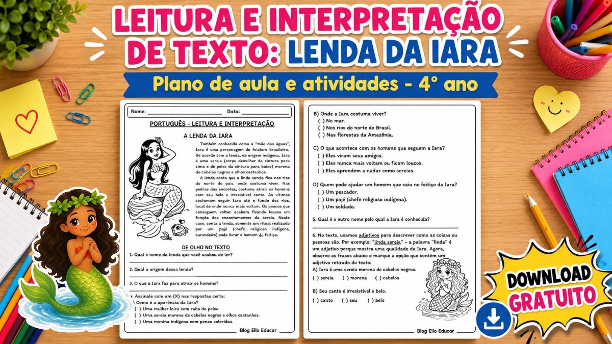 Leitura e interpretação de texto folclore 4º ano: A Lenda da Iara