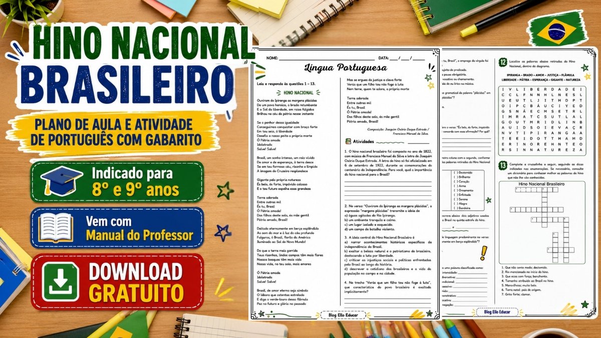 Atividades de interpretação com o Hino da Nacional brasileiro com gabarito para 8º e 9º ano