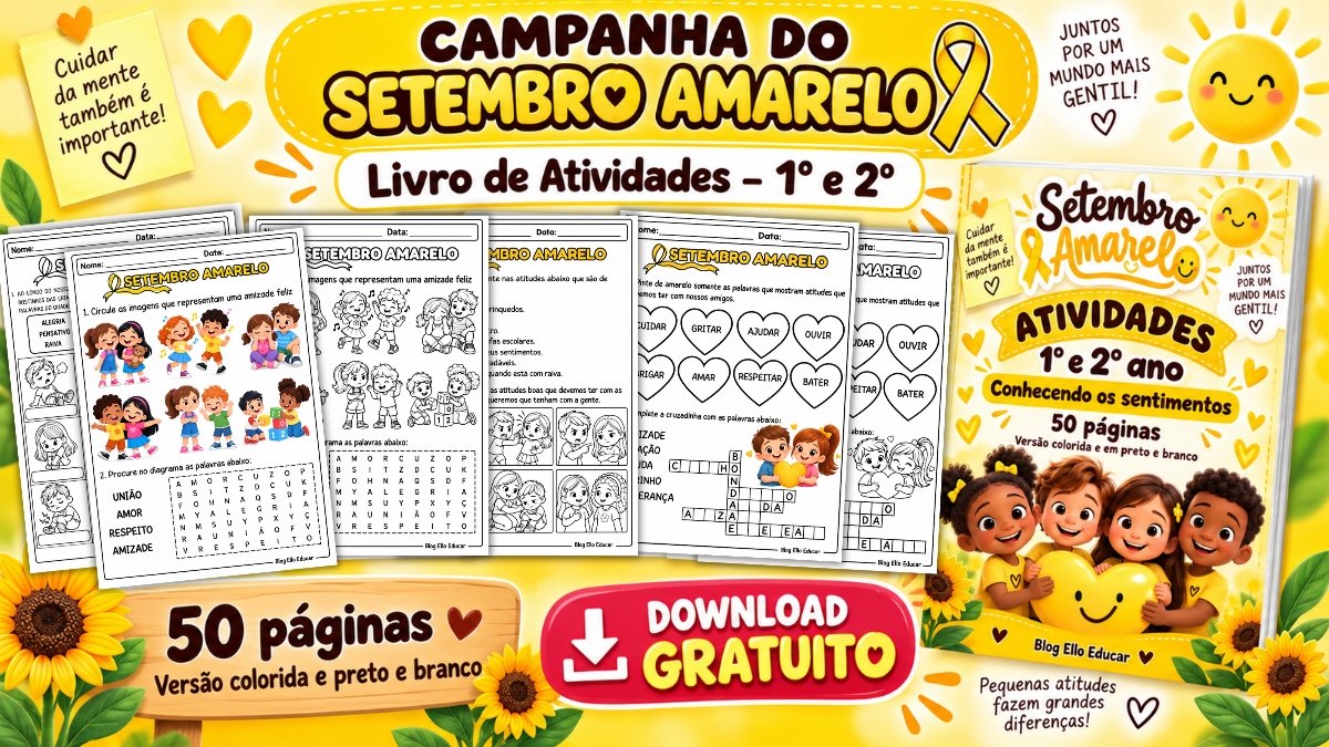 Atividades sobre o Setembro Amarelo para 1º e 2º ano: emoções, empatia e amizade (Download grátis)