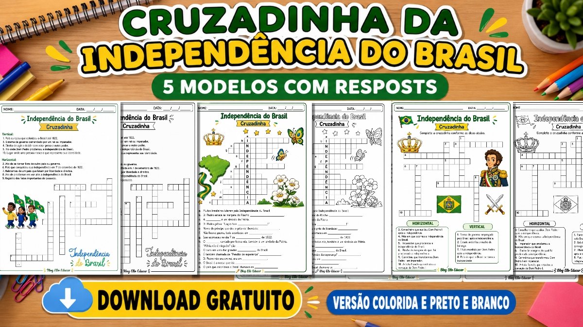 Cruzadinha da Independência do Brasil com resposta: 5 modelos gratuitos