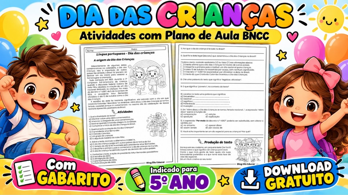 Atividades do Dia das Crianças 5º ano: Português com leitura, interpretação e produção de texto