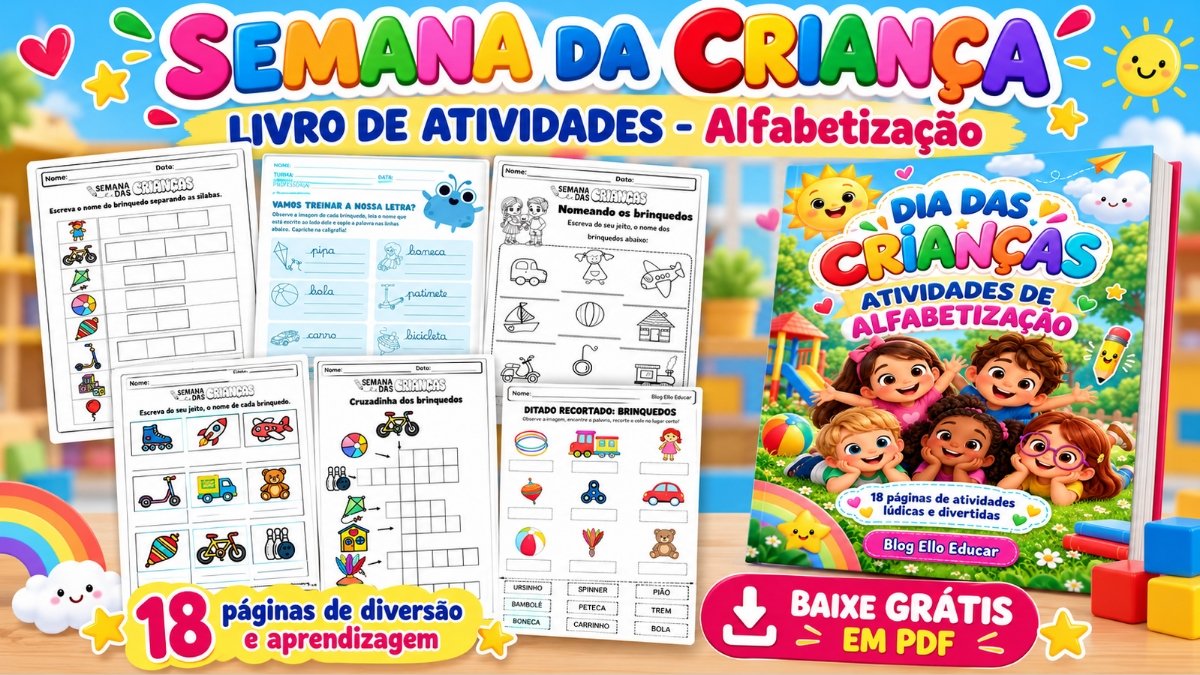 Atividades do Dia das Crianças Alfabetização:  Material gratuito em PDF